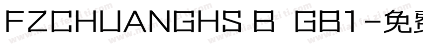 FZCHUANGHS B  GB1字体转换